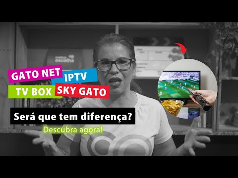 Gato NET, IPTV, Sky Gato, TV Box - será que tem diferença? Rui News